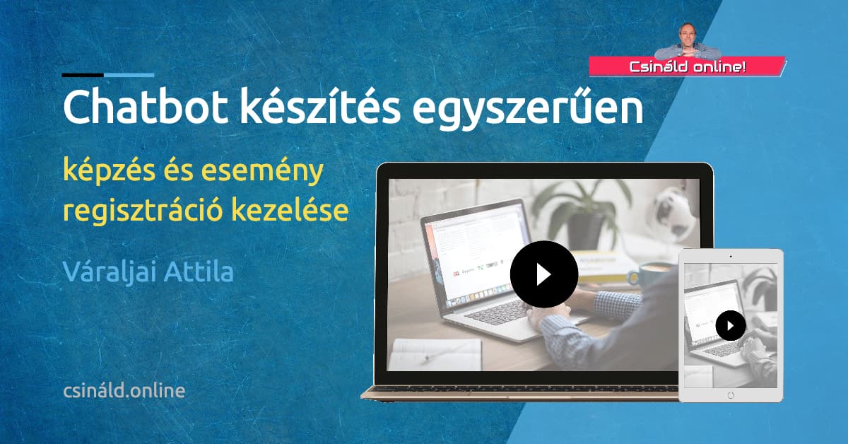 Chatbot készítés egyszerűen: képzés és esemény regisztráció kezelése